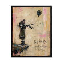 Load image into Gallery viewer, Rolled Poster — Inspirational "Keep Holding On, Beautiful Things Take Time" Wall Art
