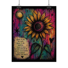 Load image into Gallery viewer, Sunflower Inspiration Poster - 'Choose to See the Good' Rolled Art Print
