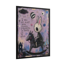 Load image into Gallery viewer, Empowerment Bunny Poster — 'I Will Not Accept Being Silenced' Rolled Art Print
