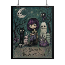 Load image into Gallery viewer, Rolled Poster — 'We Bloom in the Darkest Places' Gothic Cute Art Print
