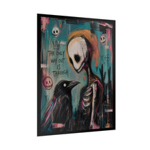 Load image into Gallery viewer, Gothic Crow &amp; Skeleton Art Poster — "The Only Way Out Is Through" Rolled Wall Art
