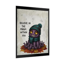 Load image into Gallery viewer, Rolled Poster — "Believe in the Magic Within You" Cute Octopus Art Print
