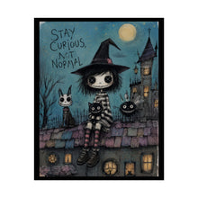 Load image into Gallery viewer, Stay Curious Not Normal Witch Poster — Cute Gothic Halloween Rolled Art Print
