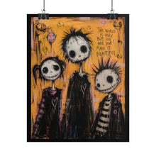 Load image into Gallery viewer, Gothic Spiky Hair Trio Art Print – "The World Is Ugly, But So Are You. Make It Beautiful." Misanthropic Positivity Wall Decor
