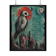 Load image into Gallery viewer, Rolled Poster — Dark Surreal Crow Art Print with Quote: “People Fight to Survive…”

