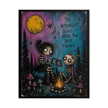 Load image into Gallery viewer, The Strangest Souls Make the Best Friends Rolled Poster — Gothic Whimsical Fantasy Wall Art
