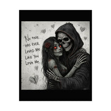 Load image into Gallery viewer, Gothic Skeleton Couple Poster – "No one has ever loved me like you" Rolled Art Print
