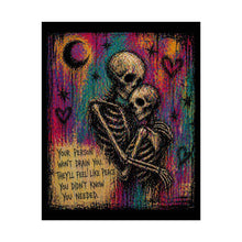 Load image into Gallery viewer, Rolled Poster — Skeleton Couple Hug Art Print with Quote “Your person won’t drain you; they’ll feel like peace you didn’t know you needed”
