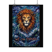 Load image into Gallery viewer, Lion 'We Can Endure' Art Poster — Inspirational Motivational Wall Print
