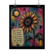 Load image into Gallery viewer, Rolled Poster — Sunflower Inspirational Art Print ("Stay Positive: Your Mindset")
