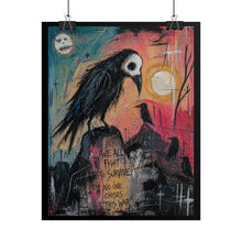 Load image into Gallery viewer, Rolled Poster — Raven Crow Gothic Art Print (“We All Fight to Survive”)
