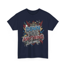 Load image into Gallery viewer, Down For Anything Vintage Store Custom Designed T-Shirt - Size S - 5XL
