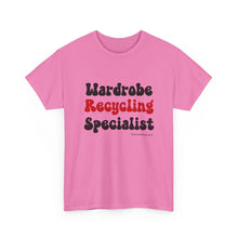 Load image into Gallery viewer, Wardrobe Recycling Specialist Funny Thrifter Reseller T-Shirt - ALL Sizes - XS - 5XL
