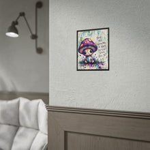 Load image into Gallery viewer, Rolled Poster — Cute Mushroom Illustration with 'You Are Growing in Ways You Can't Even See Yet' Inspirational Wall Art

