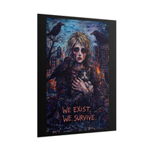 Load image into Gallery viewer, We Exist, We Survive — Gothic Art Poster
