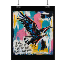 Load image into Gallery viewer, Motivational Eagle Poster — "I Will Not Give Up" Inspirational Wall Art
