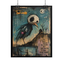 Load image into Gallery viewer, Rolled Poster - Moody Bird Art Print with 'Life Will Knock You Down' Quote
