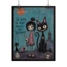Load image into Gallery viewer, Be Kind to What Makes You Different Rolled Poster — Gothic Whimsical Fantasy Wall Art
