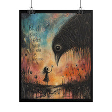 Load image into Gallery viewer, Rolled Poster — "Be Kind Even When No One Is Watching" Cute Crow &amp; Girl Art Print
