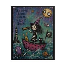 Load image into Gallery viewer, The Bravest Hearts Dream the Wildest Dreams Rolled Poster — Gothic Whimsical Ocean Fantasy Wall Art
