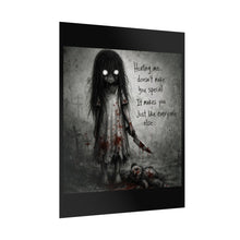 Load image into Gallery viewer, Horror Poster — Creepy Girl with Knife &amp; Quote "Hurting me... doesn't make you special"
