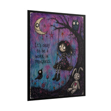 Load image into Gallery viewer, It’s Okay to Be a Work in Progress Rolled Poster — Gothic Whimsical Moonlit Fantasy Wall Art
