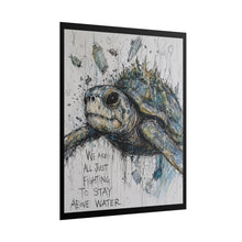 Load image into Gallery viewer, "We Are All Just Fighting To Stay Above Water" Sea Turtle Wall Art | Ocean Print
