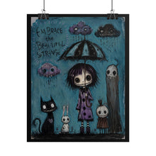 Load image into Gallery viewer, Embrace the Beautiful Strange Rolled Poster — Gothic Whimsical Rainy Day Fantasy Wall Art
