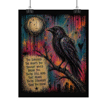 Load image into Gallery viewer, Rolled Poster — Raven Moon Wall Art with Inspirational Quote: “You Survived the Nights…”
