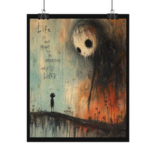 Load image into Gallery viewer, Rolled Poster – Moody Surreal Art Print “Life is Not Meant to be Understood Only Lived”
