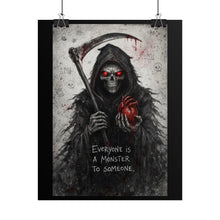 Load image into Gallery viewer, Grim Reaper Heart Poster — “Everyone Is A Monster To Someone” Gothic Wall Art
