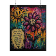 Load image into Gallery viewer, Rolled Poster — Colorful Smiley Flower Inspirational Art Print (Choose to See the Good)
