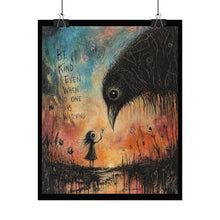 Load image into Gallery viewer, Rolled Poster — "Be Kind Even When No One Is Watching" Cute Crow &amp; Girl Art Print

