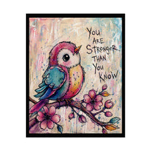 Load image into Gallery viewer, Inspirational Bird Wall Poster — "You Are Stronger Than You Know" Rolled Art Print
