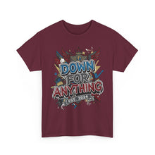 Load image into Gallery viewer, Down For Anything Vintage Store Custom Designed T-Shirt - Size S - 5XL
