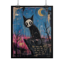 Load image into Gallery viewer, Rolled Poster — Gothic Cat Illustration with Quote: "The Ones Who Hurt the Most" Wall Art
