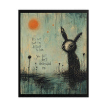 Load image into Gallery viewer, Rolled Poster — Moody Cute Bunny Art Print with Text "It's Not That I'm Difficult to Love"
