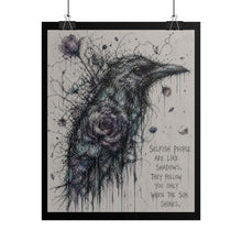Load image into Gallery viewer, Crow Raven Art Poster — "Selfish People Are Like Shadows" Rolled Wall Art
