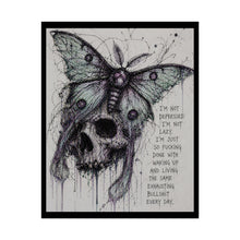 Load image into Gallery viewer, Rolled Poster — Gothic Moth Skull Art Print with Dark Mental Health Quote

