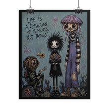 Load image into Gallery viewer, Life Is a Collection of Moments Not Things Rolled Poster — Dark Fantasy Deep Sea Wall Decor
