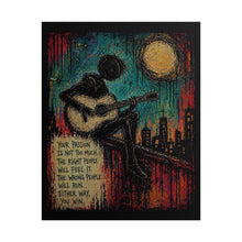 Load image into Gallery viewer, Rolled Poster - Inspirational Guitarist Art Print with 'Your Passion...' Quote
