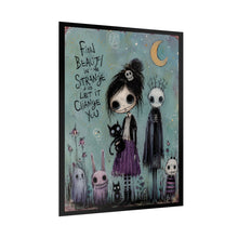 Load image into Gallery viewer, Find Beauty in the Strange Rolled Poster — Gothic Cute Art Print
