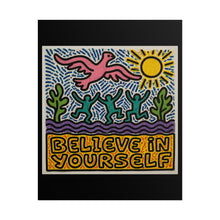 Load image into Gallery viewer, Believe In Yourself Poster
