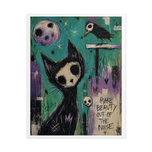Load image into Gallery viewer, Make Beauty Out of the Noise Rolled Poster — Gothic Whimsical Cat Wall Art
