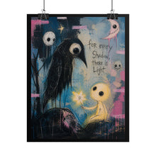 Load image into Gallery viewer, Rolled Poster - "For Every Shadow There Is Light" Cute Gothic Art Print

