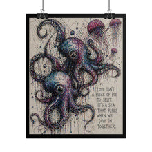 Load image into Gallery viewer, Octopus Art Poster – "Love Isn’t a Piece of Pie to Split" Rolled Wall Art
