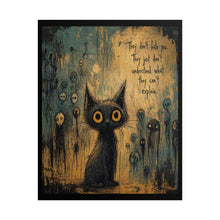 Load image into Gallery viewer, Rolled Poster — Whimsical Gothic Cat Art Print with Quote "They don’t hate you, they just don’t understand"
