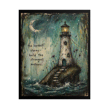 Load image into Gallery viewer, Lighthouse Inspirational Rolled Poster – "The hardest storms build the strongest anchors"
