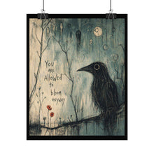 Load image into Gallery viewer, Rolled Poster — "You Are Allowed to Bloom Anyway" Raven Art Print
