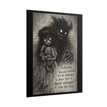 Load image into Gallery viewer, Dark Gothic Poster — "Sometimes You Lose Yourself in the Darkness" Inspirational Horror Art Print
